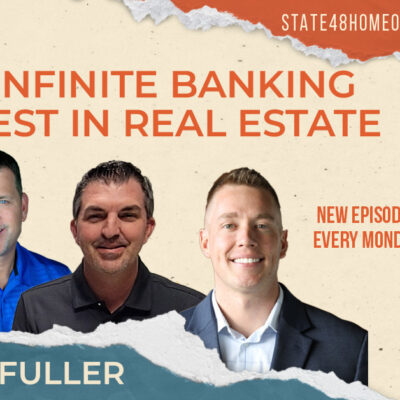 Using Infinite Banking to Invest in Real Estate
