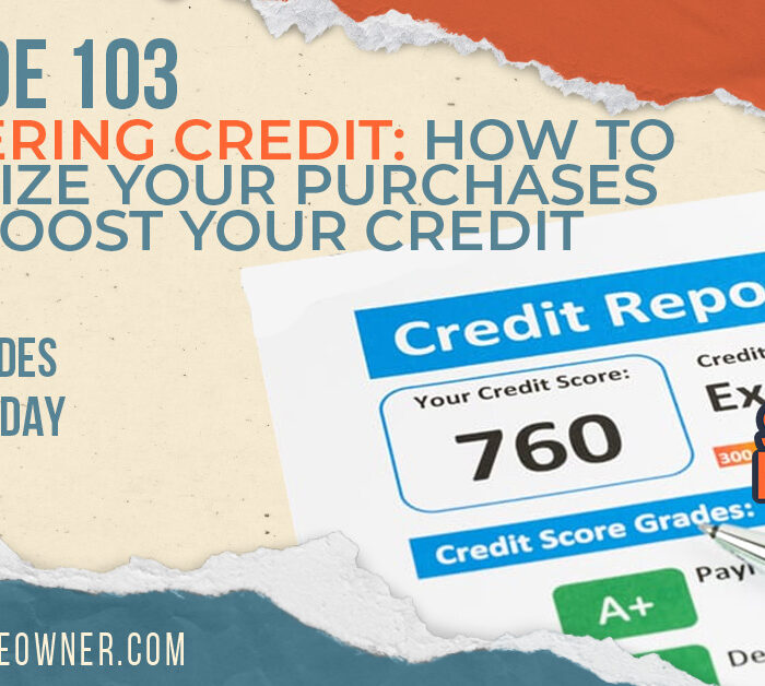Mastering Credit: How to Optimize Your Purchases and Boost Your Credit Score