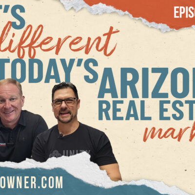 What’s Different in Today’s Arizona Real Estate Market