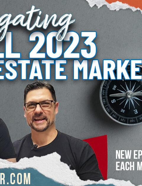 Navigating the Fall 2023 Real Estate Market