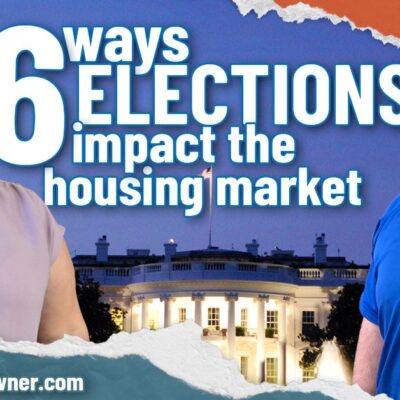 6 Ways Presidential Elections Impact the Housing Market | Election2024