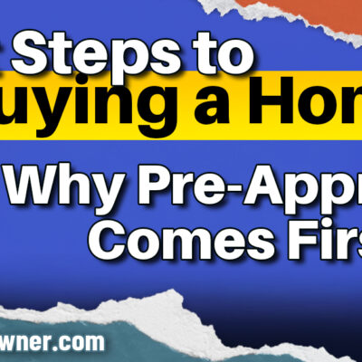Ep 193 – First-Time Homebuyer Mistake: Don’t House Hunt Without Pre-Approval!